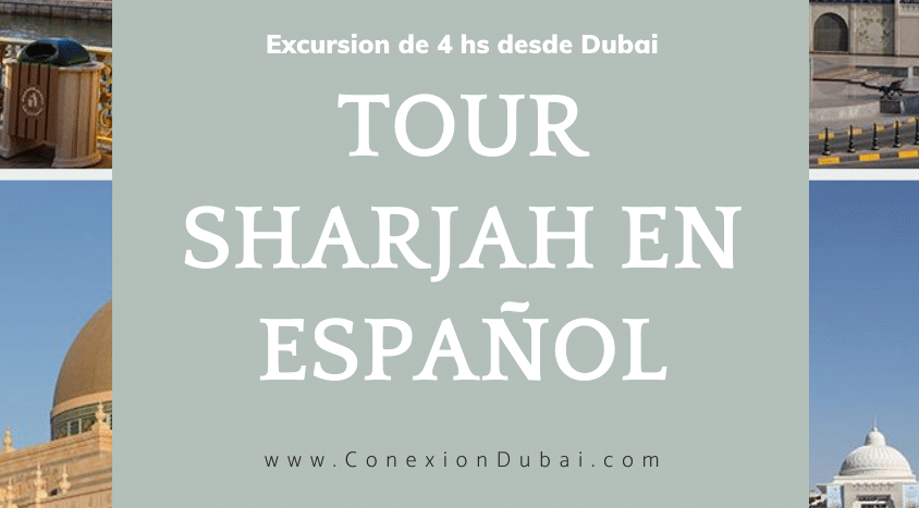 Tour Sharjah desde Dubái